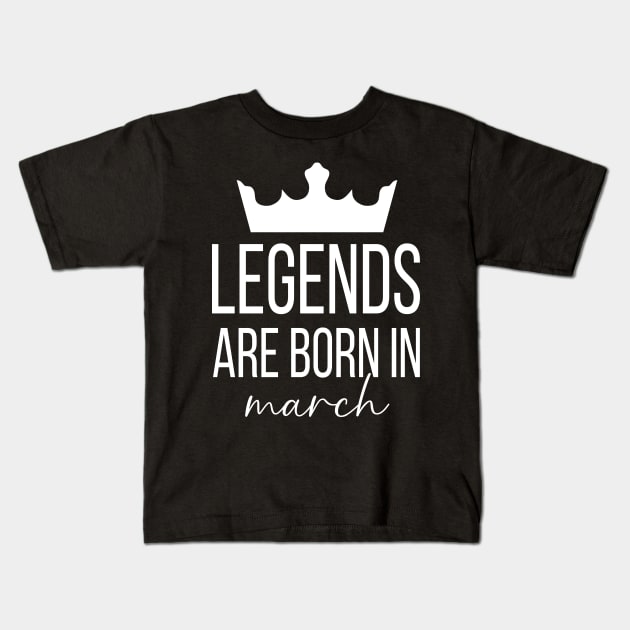 Legends Are Born In March, March Birthday Shirt, Birthday Gift, Gift For Pisces and Aries Legends, Gift For March Born, Unisex Shirts Kids T-Shirt by Inspirit Designs